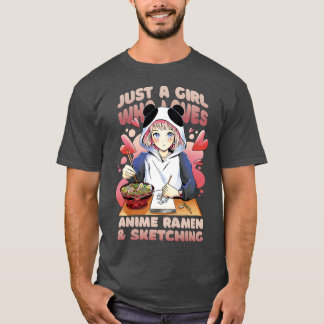 Just A Girl Who Loves Anime Ramen And Sketching Gi T-Shirt