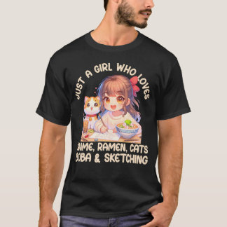 Just A Girl Who Loves Anime Ramen Cats Boba And Sk T-Shirt