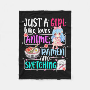 Just A Girl Who Loves Anime Ramen Sketching Japan  Fleece Blanket
