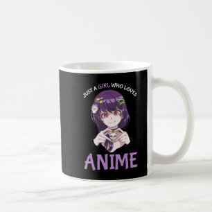 Just A Girl Who Loves Anime Teenage Girls Merch St Coffee Mug
