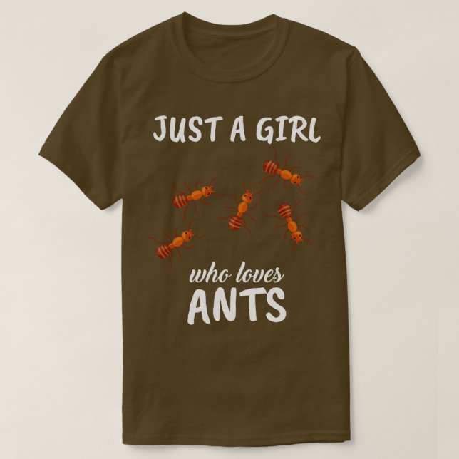 Just A Girl Who Loves Ants T-Shirt (Design Front)