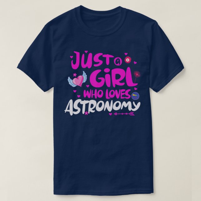 Just a Girl Who Loves Astronomy  T-Shirt (Design Front)