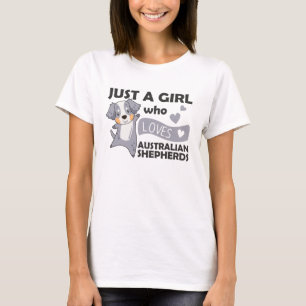 Just A Girl Who Loves Australian Shepherd Dog T-Shirt