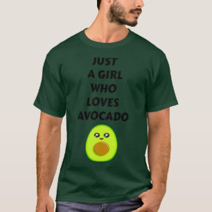 Just a Girl Who Loves Avocado Funny Avocado T-Shirt