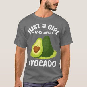 Just a Girl Who Loves Avocado Graphic Novelty Avoc T-Shirt