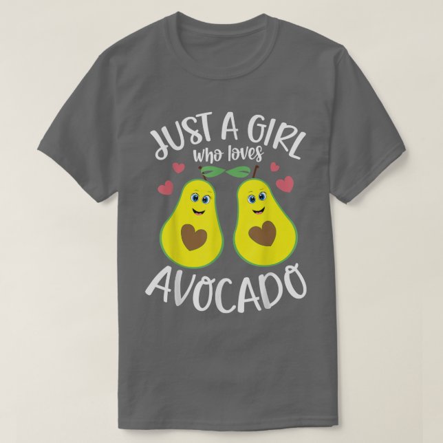 Just A Girl Who Loves Avocado Vegan Guac Fruit Gua T-Shirt (Design Front)