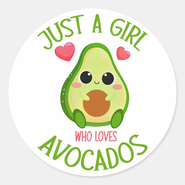 Just A Girl Who Loves Avocados Classic Round Sticker (Front)