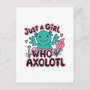 just a girl who loves Axolotl Postcard