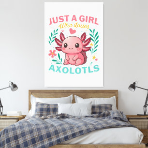 Just a girl who loves axolotls canvas print