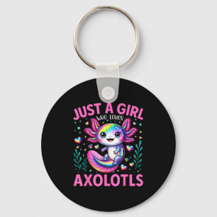Just A Girl Who Loves Axolotls Kawaii Kids Girls Key Ring