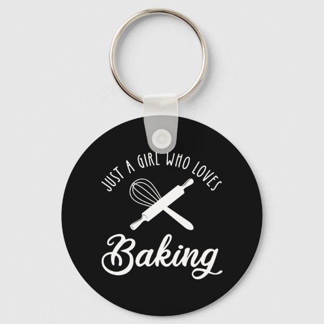 Just A Girl Who Loves Baking Key Ring (Front)