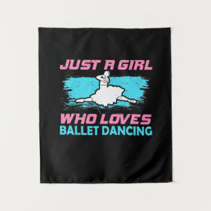 Just A Girl Who Loves Ballet Dancing Tapestry