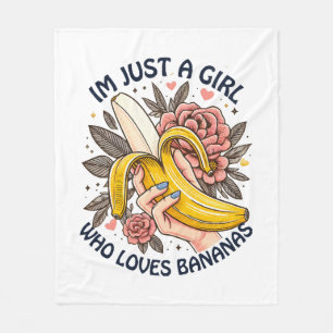 Just A Girl Who Loves Bananas  Fleece Blanket