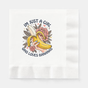 Just A Girl Who Loves Bananas  Napkin