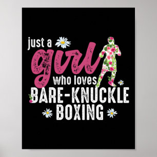Just A Girl Who Loves Bare-knuckle Boxing Poster