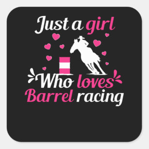 Just a girl who loves Barrel Racing Square Sticker
