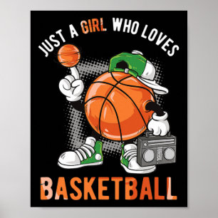 Just A Girl Who Loves Basketball 1 Poster