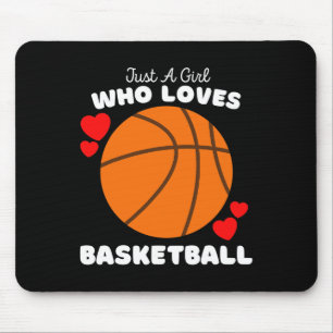 Just A Girl Who Loves Basketball - Cute Girls Bask Mouse Pad