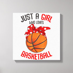 Just a Girl who Loves Basketball Girl Canvas Print