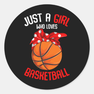 Just a Girl who Loves Basketball Girl Kids Girls 1 Classic Round Sticker
