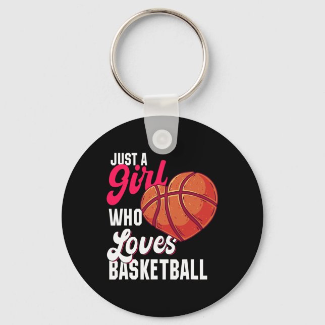 Just a Girl who Loves Basketball Girl Kids Girls B Key Ring (Front)