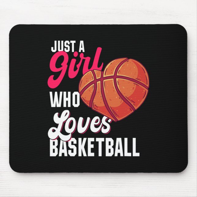 Just a Girl who Loves Basketball Girl Kids Girls B Mouse Pad (Front)