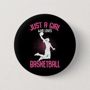 Just a Girl who loves Basketball Kids Girls  6 Cm Round Badge