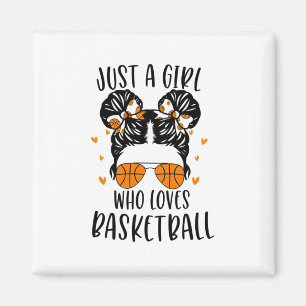 Just A Girl Who Loves Basketball  Magnet