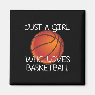 Just A Girl Who Loves Basketball Sport Ball Player Magnet
