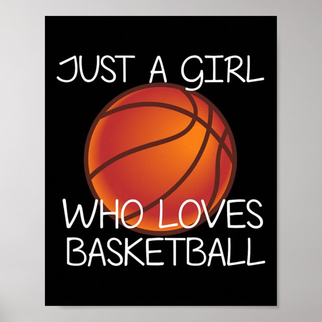 Just A Girl Who Loves Basketball Sport Ball Player Poster (Front)