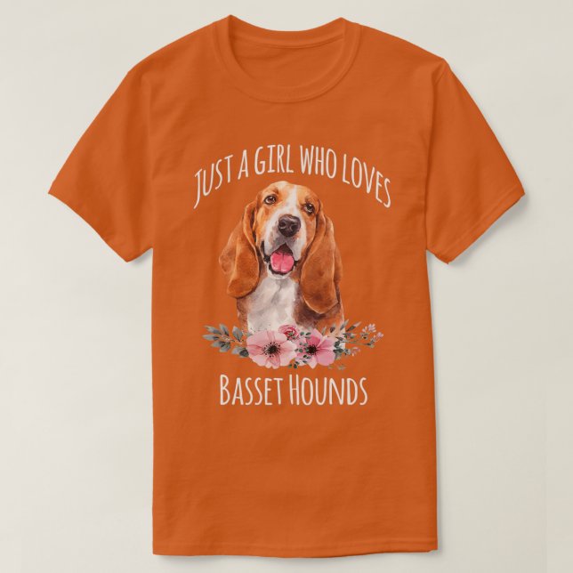 Just a Girl who loves Basset Hounds Basset Hound L T-Shirt (Design Front)