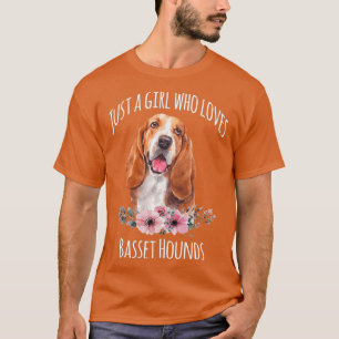 Just a Girl who loves Basset Hounds Basset Hound L T-Shirt
