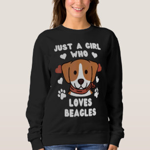Just A Girl Who Loves Beagles Dog Sweatshirt