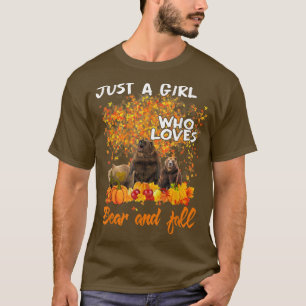 Just A Girl Who Loves Bears And Fall Pumpkin Autum T-Shirt