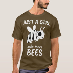 Just A Girl Who Loves Bees T-Shirt