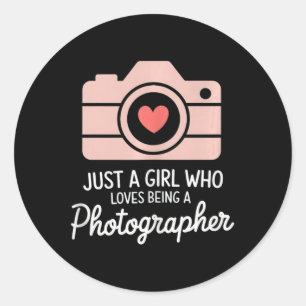 Just A Girl Who Loves Being A Photographer Camera  Classic Round Sticker