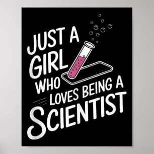 Just A Girl Who Loves Being Scientist Cute Graduat Poster