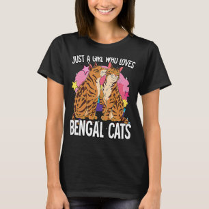 Just A Girl Who Loves Bengal Cats T-Shirt