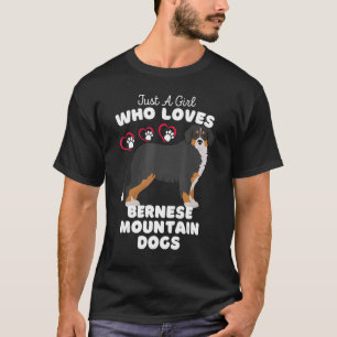 Just A Girl Who Loves Bernese Mountain Dogs Cute T-Shirt