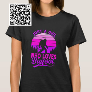 Just A Girl Who Loves Bigfoot T-Shirt