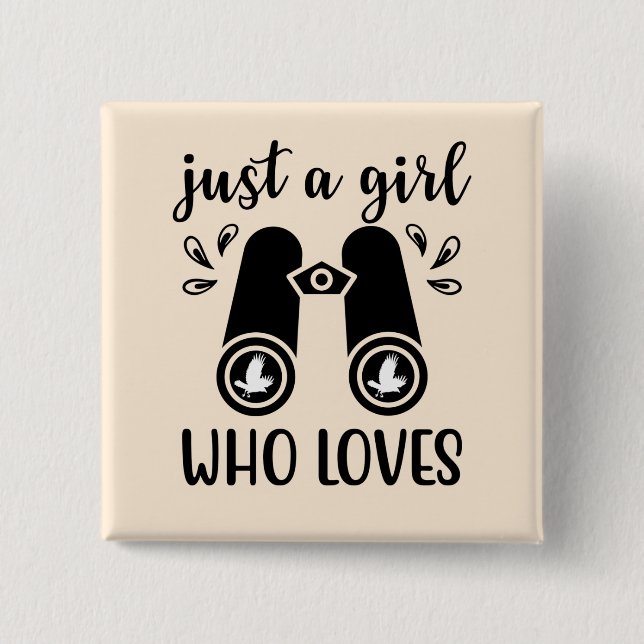 Just A Girl Who Loves Birds Birdwatching Bird 15 Cm Square Badge (Front)