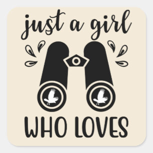 Just A Girl Who Loves Birds Birdwatching Bird Square Sticker