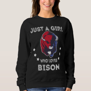 Just A Girl Who Loves Bison Lover Buffalo Cattle T Sweatshirt