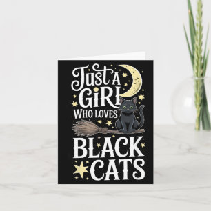 Just A Girl Who Loves Black Cats Halloween Card