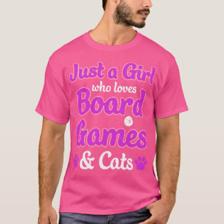Just a Girl Who Loves Board Games and Cats Game Ni T-Shirt
