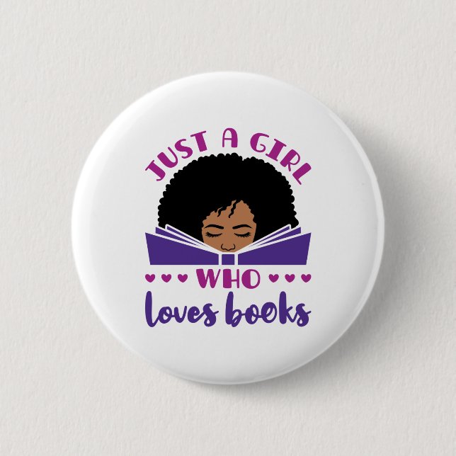Just a Girl Who Loves Books African American 6 Cm Round Badge (Front)