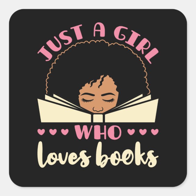 Just a Girl Who Loves Books African American Square Sticker (Front)
