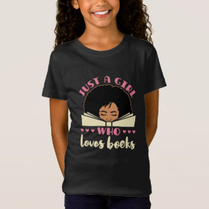 Just a Girl Who Loves Books African American T-Shirt
