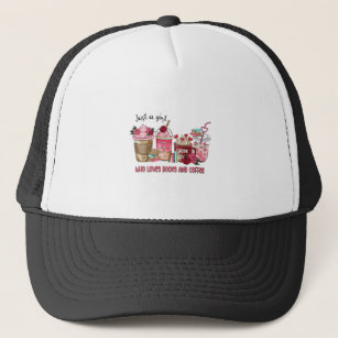 Just a girl who loves books and coffee Shirt Funny Trucker Hat