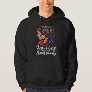 Just a Girl Who Loves Books Book Reader Librarian  Hoodie